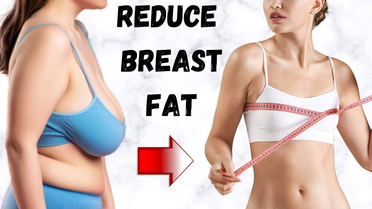How To Lose Breast Fat Aimsnow7
